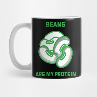 Beans Are My Protein Mug